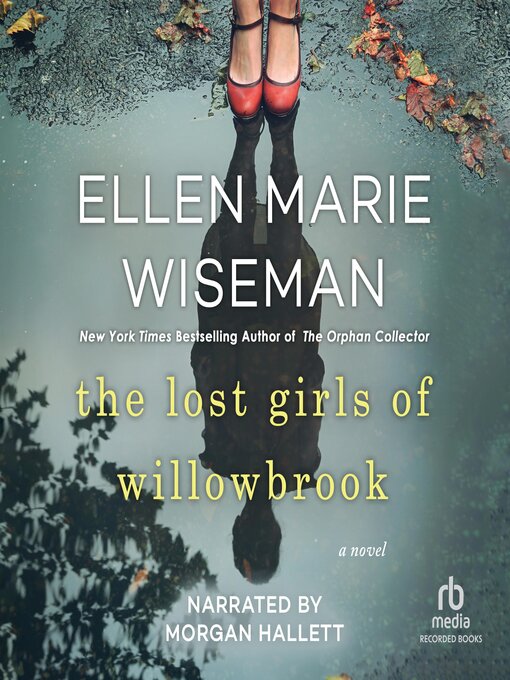 Title details for The Lost Girls of Willowbrook by Ellen Marie Wiseman - Available